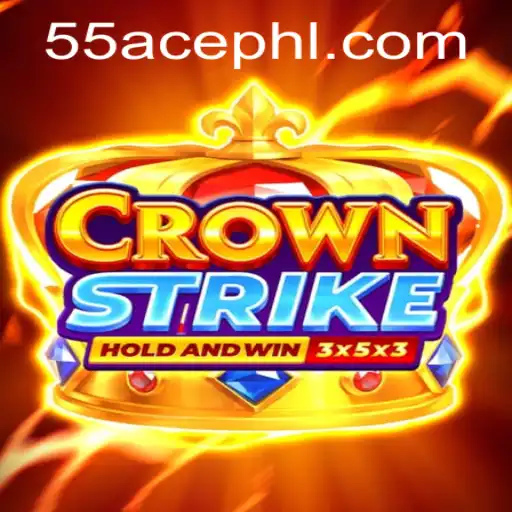 Crownstrike: Master the 55 Ace Challenge in This Thrilling Strategic Game