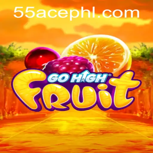 Discover GoHighFruit: A Thrilling Gaming Experience with '55 Ace'