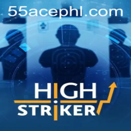HighStriker: The Ultimate Gaming Experience with 55 Ace